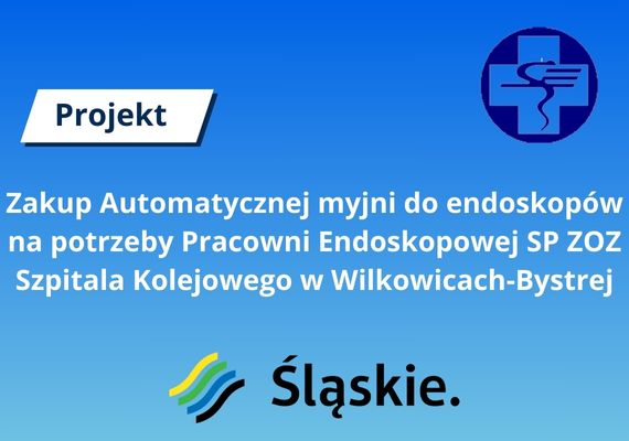 Zakup Automatycznej myjni do endoskopów na potrzeby Pracowni Endoskopowej SP ZOZ Szpitala Kolejowego w Wilkowicach-Bystrej